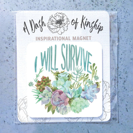 Magnet | I will survive
