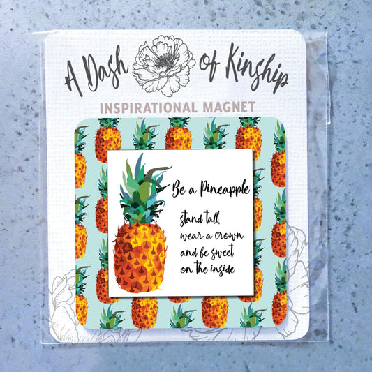 Magnet | Be A Pineapple