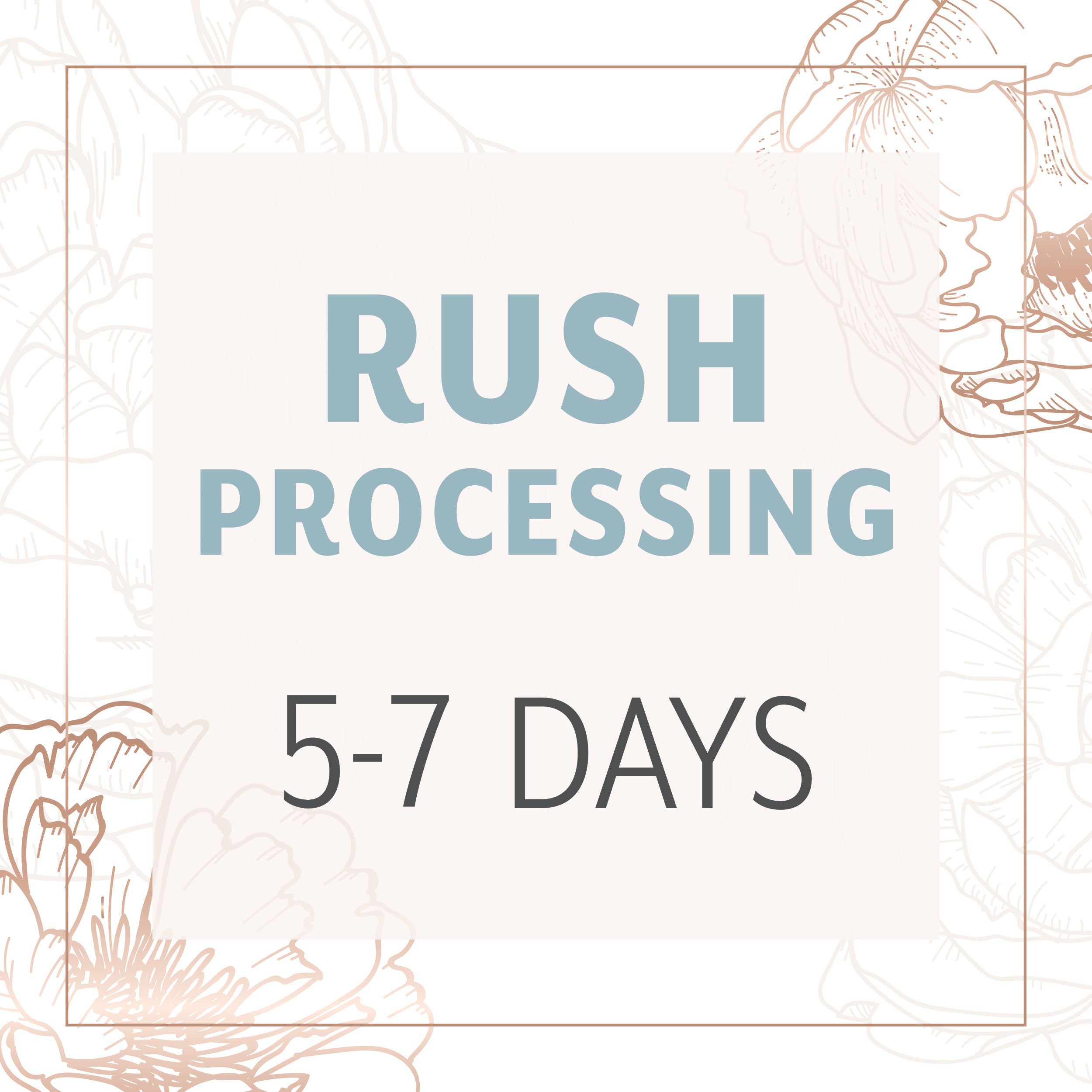 RUSH Processing | 5-7 days – A Dash of Kinship
